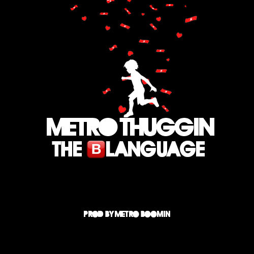 Young Thug x Metro Boomin - The Blanguage