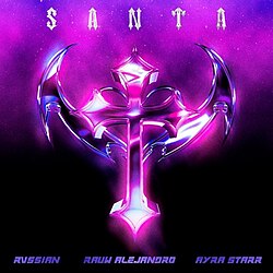 Rvssian, Rauw Alejandro, Ayra Starr - Santa